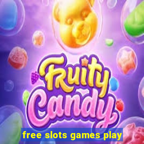 free slots games play