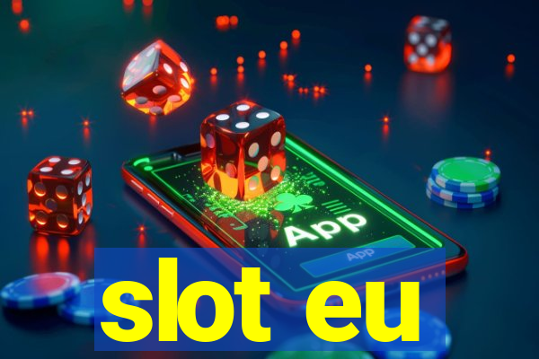 slot eu