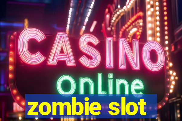 zombie slot