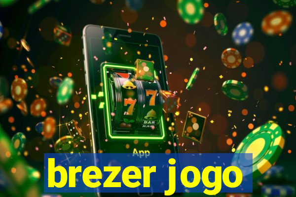 brezer jogo