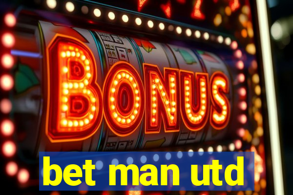 bet man utd