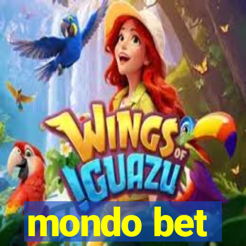 mondo bet