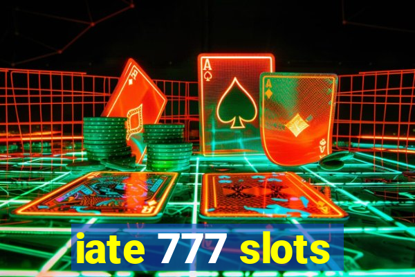 iate 777 slots