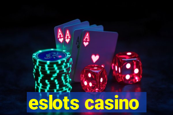 eslots casino