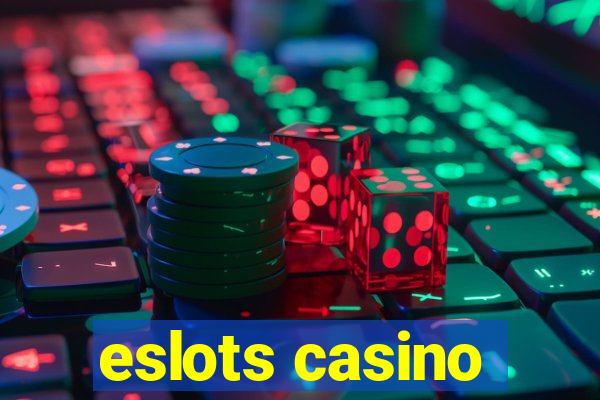 eslots casino