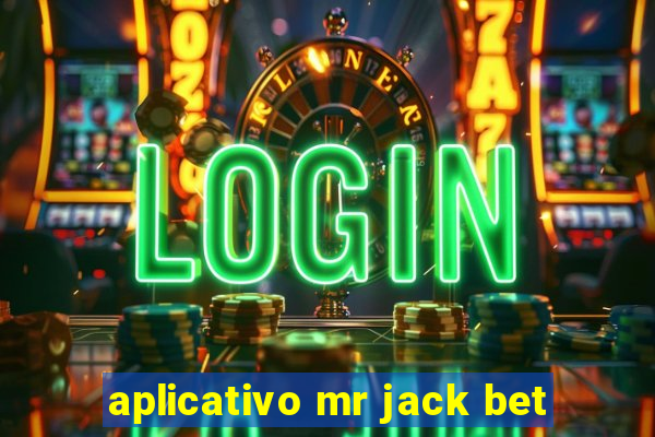 aplicativo mr jack bet