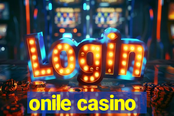 onile casino