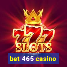 bet 465 casino