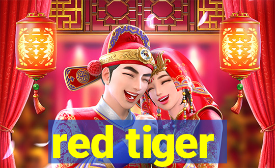 red tiger