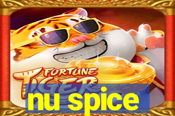 nu spice