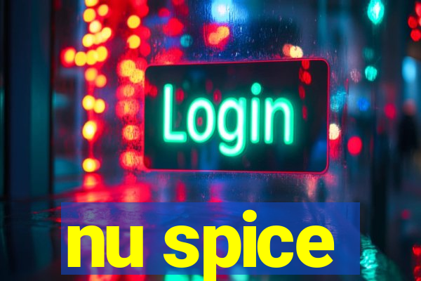 nu spice