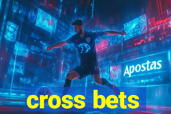 cross bets