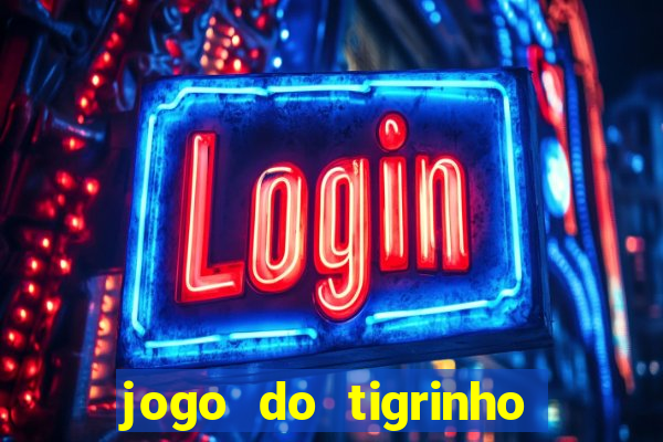 jogo do tigrinho é seguro