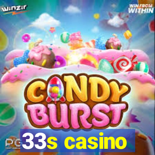 33s casino