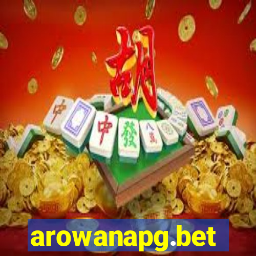 arowanapg.bet