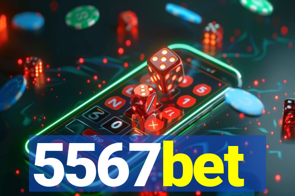 5567bet