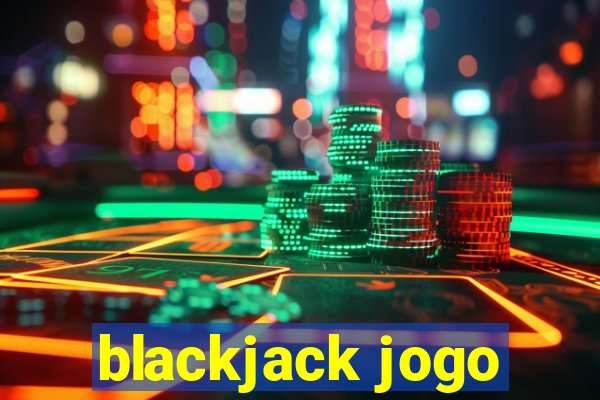 blackjack jogo