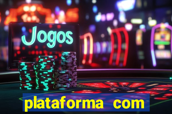 plataforma com bonus de cadastro sem deposito