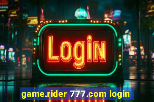 game.rider 777.com login