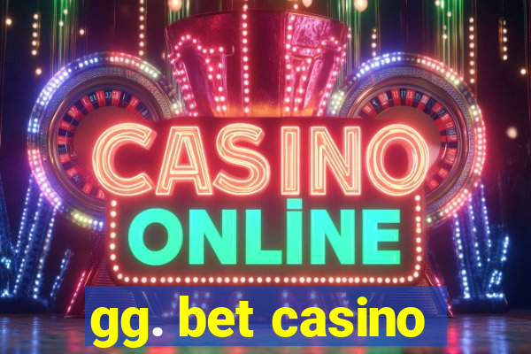 gg. bet casino