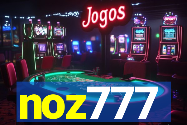 noz777