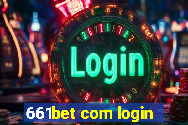 661bet com login