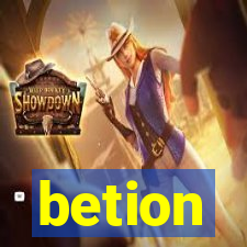 betion