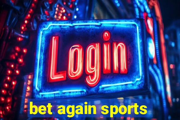 bet again sports