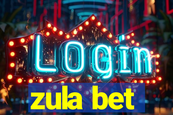 zula bet