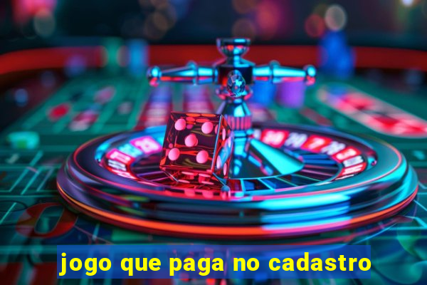 jogo que paga no cadastro