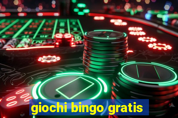 giochi bingo gratis