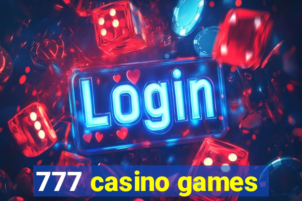 777 casino games