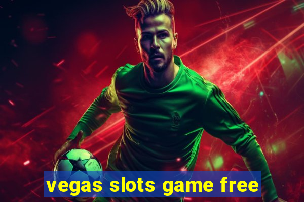 vegas slots game free