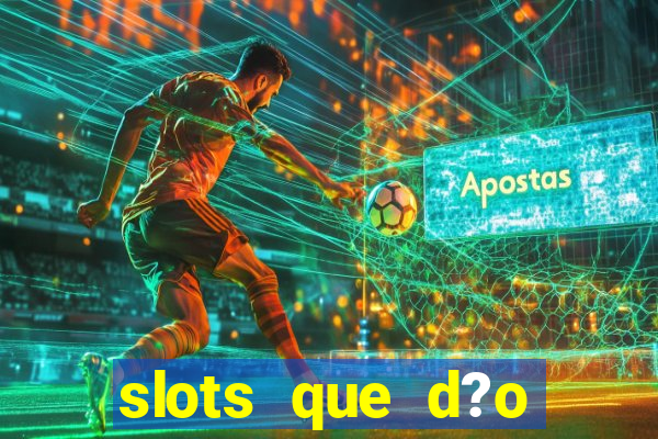 slots que d?o bonus no cadastro