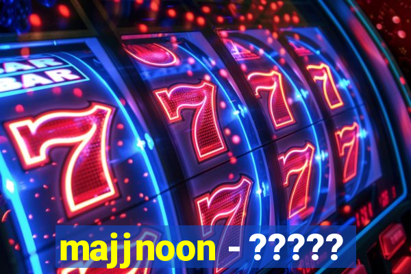 majjnoon - ?????