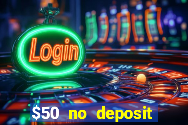 $50 no deposit mobile casino