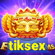 tiksex