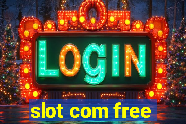 slot com free