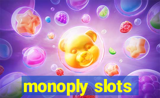 monoply slots