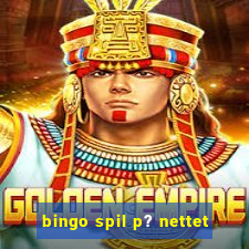 bingo spil p? nettet