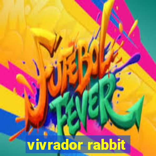 vivrador rabbit