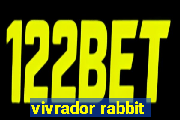 vivrador rabbit