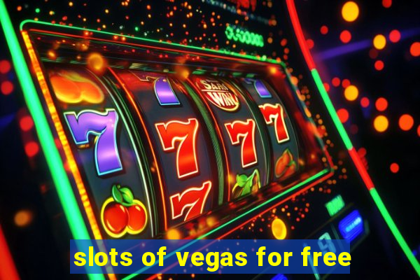 slots of vegas for free