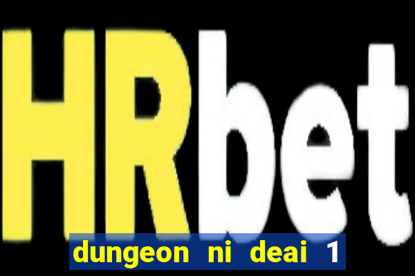 dungeon ni deai 1 temporada dublado