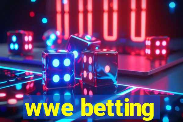 wwe betting