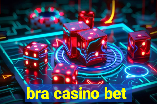 bra casino bet