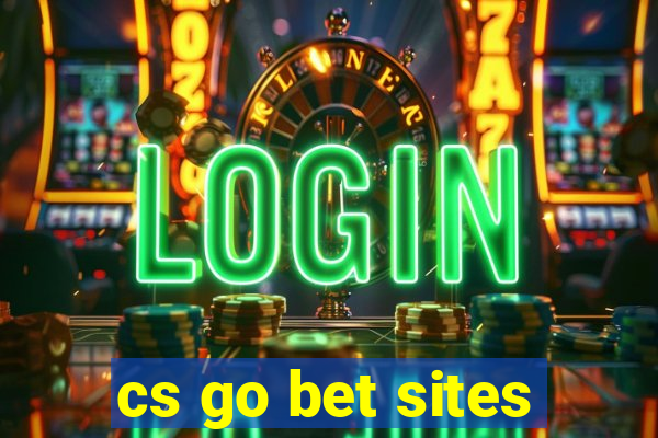 cs go bet sites