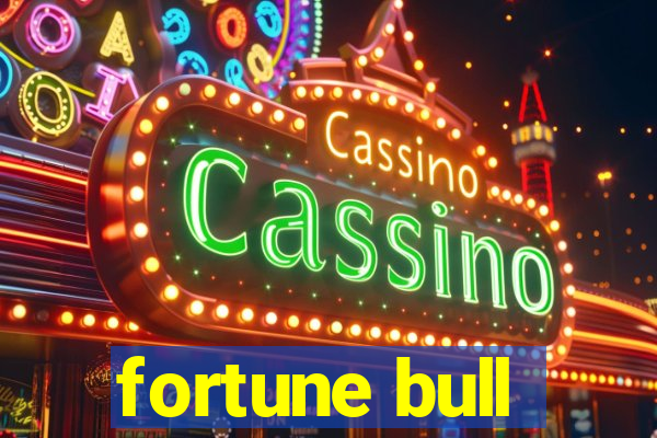 fortune bull