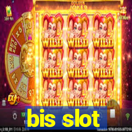 bis slot