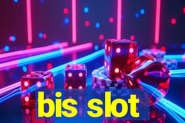 bis slot